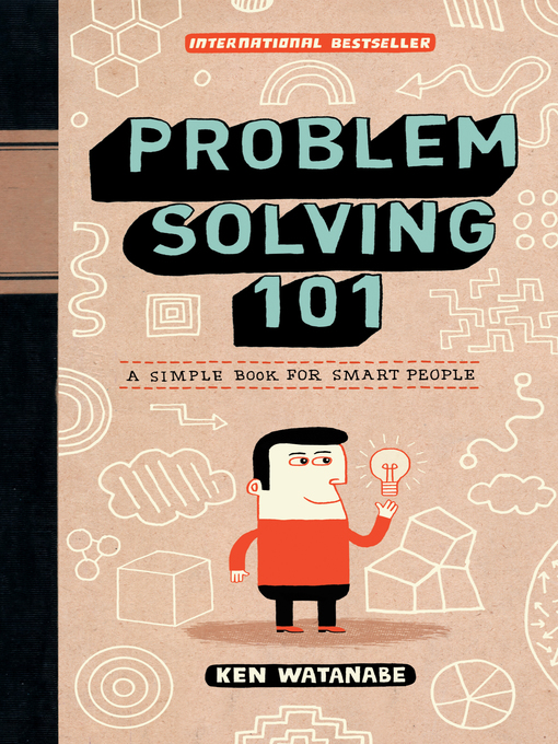 Title details for Problem Solving 101 by Ken Watanabe - Wait list